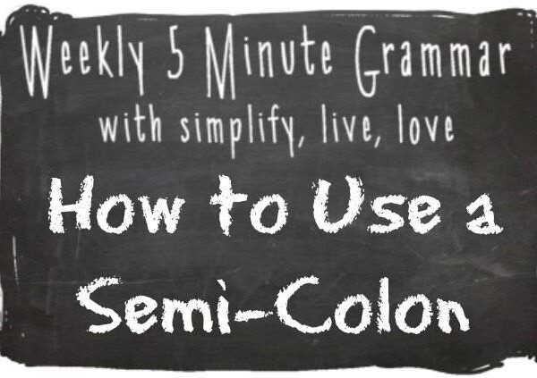 How to use a semi-colon. 5 Minute Grammar Lesson with SimplifyLiveLove