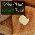 Whole Wheat Potato Bread