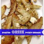 roasted greek potato wedges