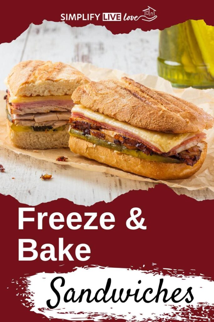 pinterest graphic with freezer sandwiches and oven baked sandwich with melty cheese and crusty bread