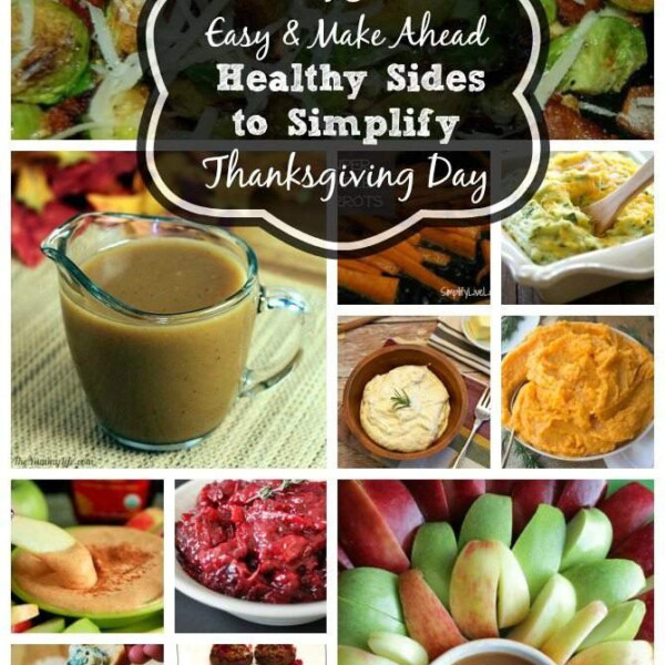 18 Easy & Make Ahead Healthy Sides to Simplify Thanksgiving Day from SimplifyLiveLove.com