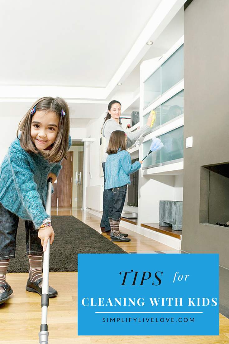 Tips for cleaning with kids from SimplifyLiveLove.com