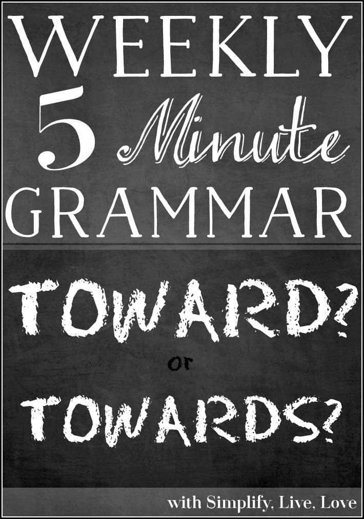 5 minute grammar lesson. Toward or towards