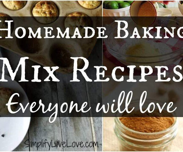 Homemade Baking Mix Recipes Everyone will love