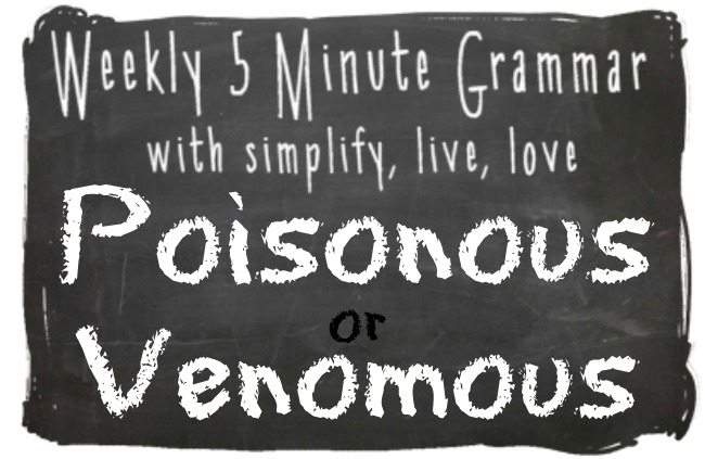 Poisonous or Venomous – What’s the Difference