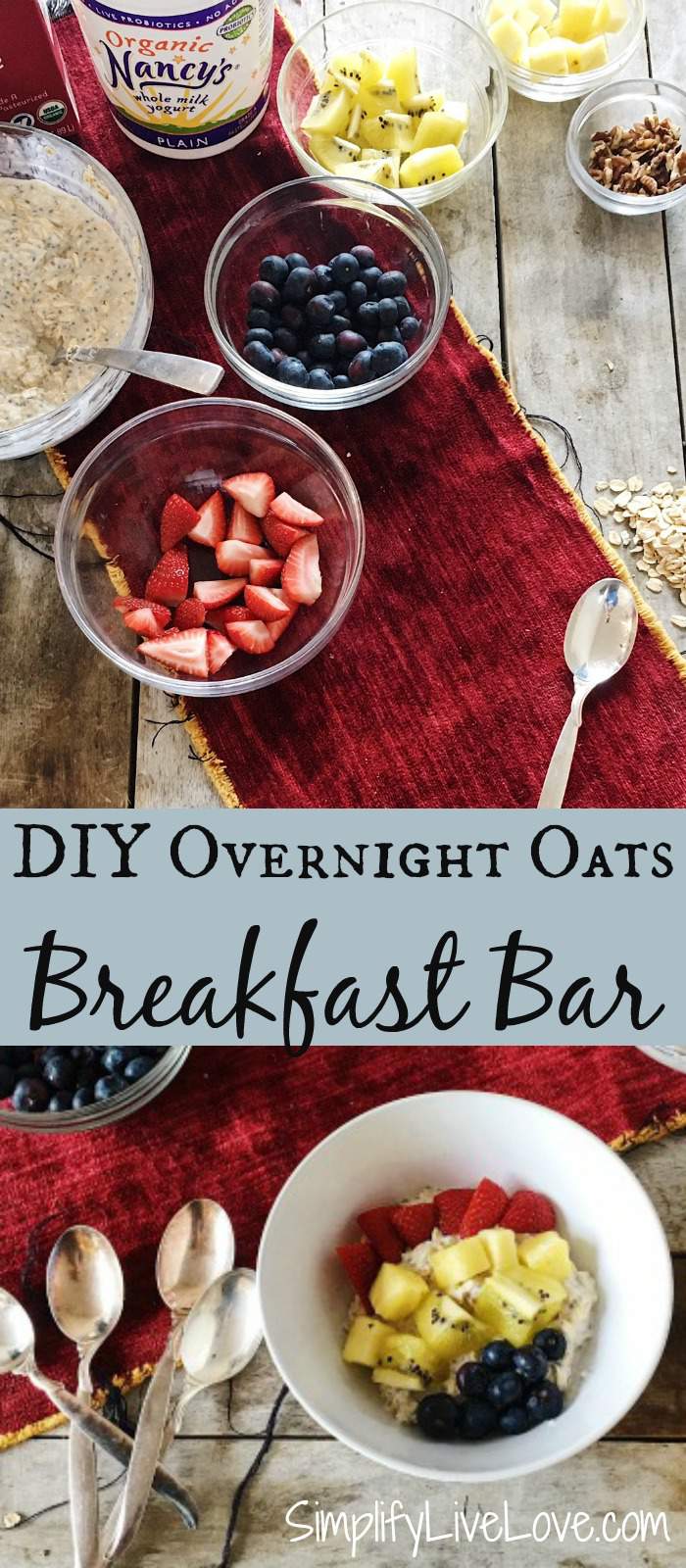 DIY Overnight Oats Bar - Healthy Breakfast in a flash - Simplify, Live ...