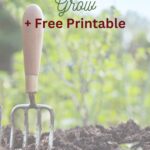 Make your garden grow all season + free garden planner printable