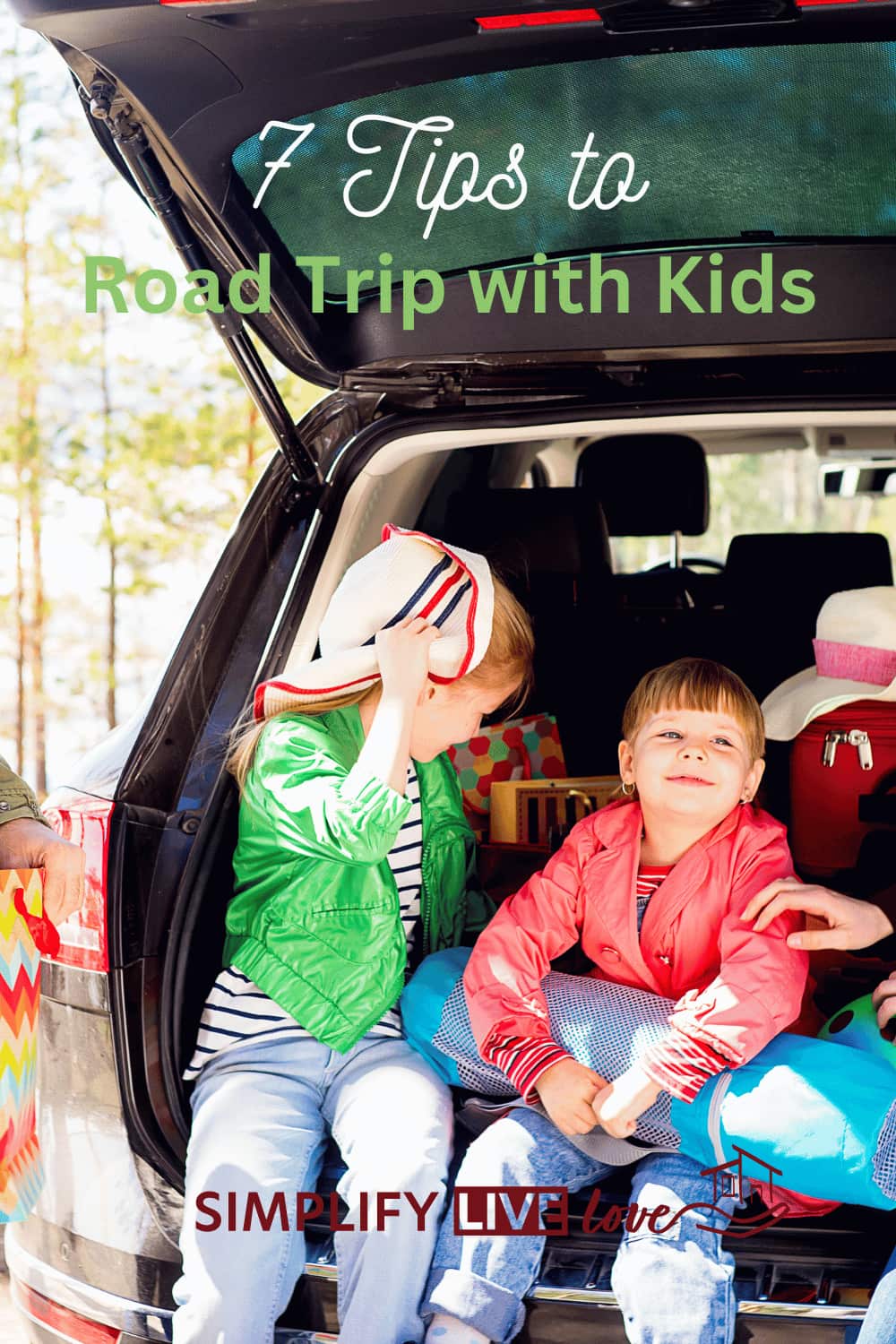7 Tips for Taking an Enjoyable Road Trip with Kids! - Simplify, Live, Love
