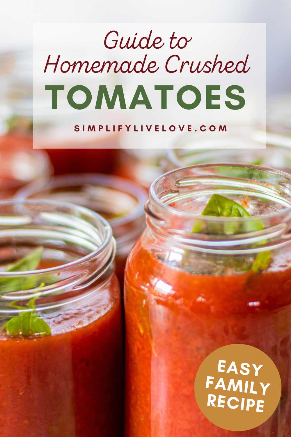 Guide to Canning Crushed Tomatoes Quickly Simplify, Live, Love