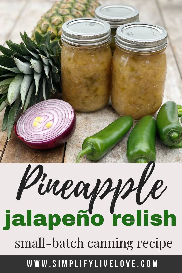 Delicious and Easy Pineapple Jalapeno Relish Canning Recipe for Summer