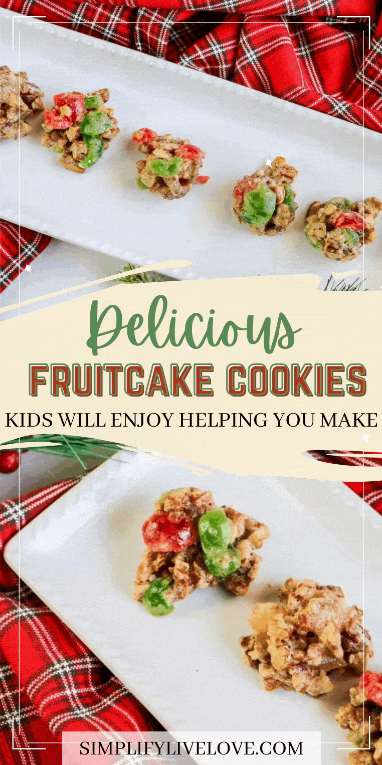 Quick and Easy Fruitcake Cookies Recipe Simplify, Live, Love