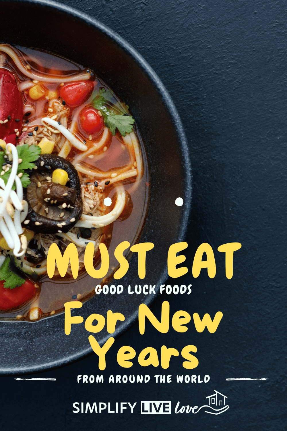 Must Eat Good Luck Food for New Year's from Around the World