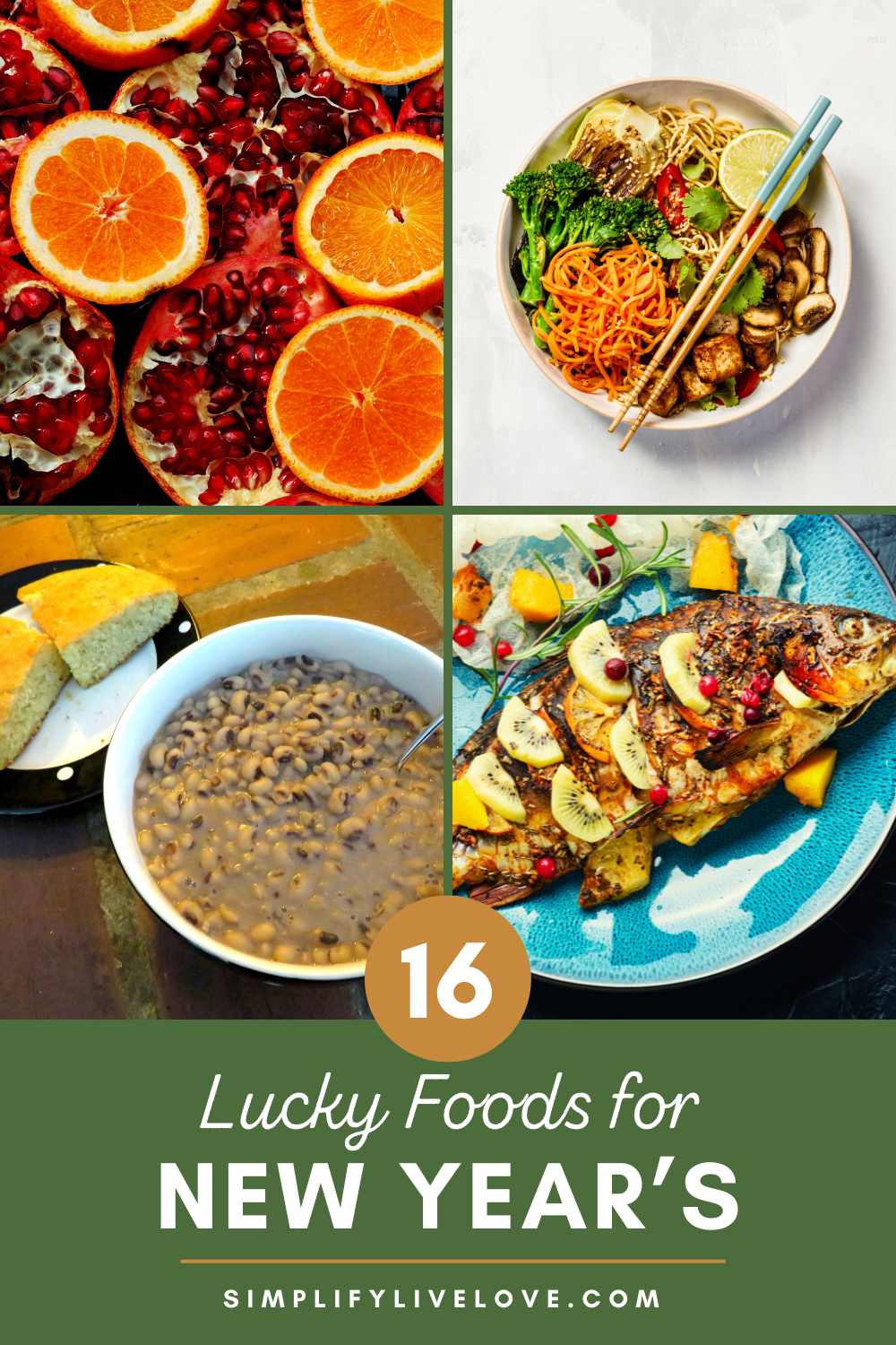Good Luck Food for New Year's from Around the World Simplify, Live, Love