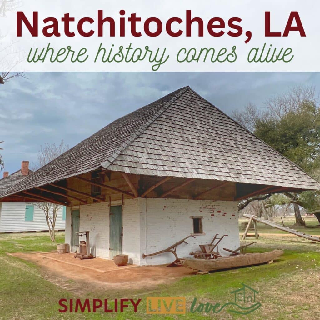 17 Things to do in Natchitoches La to Bring History to Life! Simplify