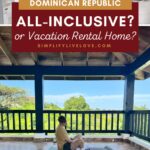 All-Inclusive or Vacation Rental in the Dominican Republic? Why We Chose the Road Less Traveled